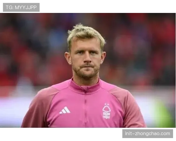 诺丁汉森林老将沃勒尔宣布季末退役，回顾其二十年职业生涯